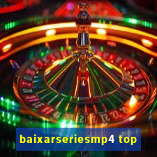 baixarseriesmp4 top